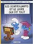 Les Schtroumpfs, Tome 26 : Les Schtroumpfs et le livre qui dit tout