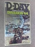 Invasion '44 : the full story of D-Day
