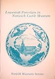 Lowestoft porcelain in Norwich Castle Museum. Vol.1, Blue and white, and excavated material