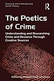 The poetics of crime : understanding and researching crime and deviance through creative sources