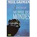 Sandman, Tome 8 : Au bout des mondes