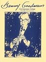 Hal Leonard Benny Goodman - Composer/Artist (Clarinet)