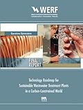 Technology roadmap for sustainabile wastewater treatment plants in a carbon-constrained world