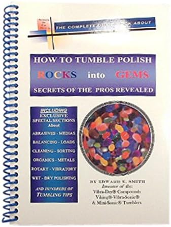 How to Tumble Rocks into Gems - Secrets of the Pros Revealed