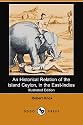 An Historical Relation of the Island Ceylon, in the East-Indies (Illustrated Edition) (Dodo Press)