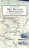 Mit Butler und Bootsmann: Ein Bootstoern anno 1890 von Friesland ueber die mecklenburgischen Seen bis nach Boehmen - Henry Montagu Doughty