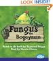 Fungus the Bogeyman