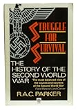 Struggle for survival : the history of the Second World War