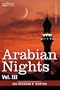 ARABIAN NIGHTS, in 16 volumes: Vol. III