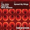 Spread My Wings [The Jinks J Fonk Dub]