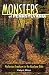 Monsters of Pennsylvania: Mysterious Creatures in the Keystone State Monsters of Pennsylvania: Mysterious Creatures in the Keystone State