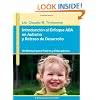 Introducci�n al Enfoque ABA en Autismo y Retraso de Desarrollo. Un Manual para Padres y Educadores. (Spanish Edition)