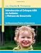 Introducción al Enfoque ABA en Autismo y Retraso de Desarrollo. Un Manual para Padres y Educadores. (Spanish Edition)