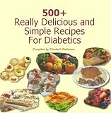500+ Really Delicious Sugar Free and Simple Recipes For Diabetics
