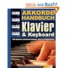 Akkordehandbuch Klavier & Keyboard: 450 Akkorde zum Nachschlagen, �ben & Komponieren