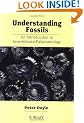 Understanding Fossils: An Introduction to Invertebrate Palaeontology
