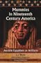Mummies in Nineteenth Century America: Ancient Egyptian as Artifacts