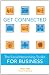 Get Connected: The Social Networking Toolkit for Business
