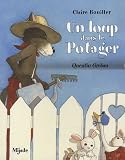 Un loup dans le potager