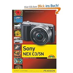 Sony NEX C3/5N: Leicht und praxisnah erkl�rt