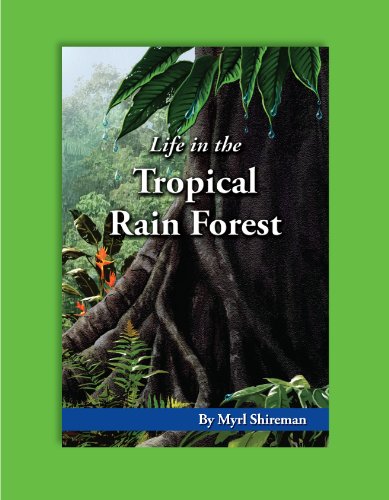 Life in the Tropical Rain Forest (Readers Advance Science Readers)