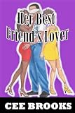 Her Best Friend's Lover