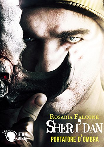 Sher i'Dan - Il portatore d'ombra (Italian Edition)