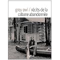 R�cits de la cabane abandonn�e