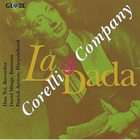 Corelli & Company, Handel, Vivaldi, Sammartini, Bodin de Boismortier, Finger, de La Barre