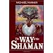 shamanism & other mind bending topics