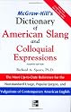 McGraw-Hill's Dictionary of American Slang and Colloquial Expressions: The Most Up-to-Date Reference for the Nonstandard Usage, Popular Jargon, and Vulgarisms of Contempos (McGraw-Hill ESL References)