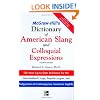 McGraw-Hill's Dictionary of American Slang and Colloquial Expressions: The Most Up-to-Date Reference for the Nonstandard Usage, Popular Jargon, and ... American English (McGraw-Hill ESL References)