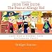 Jude the Dude: The Peanut Allergy Kid - Jude Has A Halloween Party: Jude Learns About Milk and Cheese Allergies