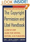 The Copyright Permission and Libel Handbook: A Step-by-Step Guide for Writers, Editors, and Publishers (Wiley Books for Writers)