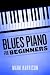 Blues Piano For Beginners