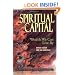Spiritual Capital: Wealth We Can Live by