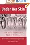 Under Her Skin: How Girls Experience Race in America (Live Girls)