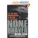 None Braver: U.S. Air Force Pararescuemen in the War on Terrorism