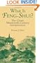 What Is Feng-Shui?: The Classic Nineteenth-Century Interpretation