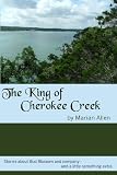 The King of Cherokee Creek