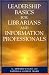 Books : Leadership Basics for Librarians and Information Professionals