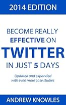Become Really Effective on Twitter in Just 5 Days: 2014 Edition
