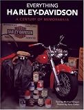 Everything Harley-Davidson: A Century of Memorabilia