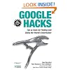 Google Hacks: Tips & Tools for Finding and Using the World's Information