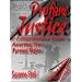 Profane Justice: A Comprehensive Guide to Asserting Your Parental Rights. Second Edition