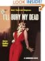I'll Bury My Dead (Harlequin Vintage Collection)