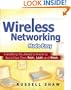 Wireless Networking Made Easy: Everything You Need to Know to Build Your Own PANs, LANs, and WANs