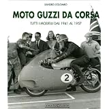 Moto Guzzi da Corsa 1941-1957 by Sandro Colombo