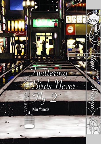 Twittering Birds Never Fly Volume 2 (Yaoi Manga) Twittering Birds Never Fly Volume 2 (Yaoi Manga)