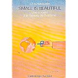 Small is beautiful / une soci�t� � la mesure de l'hommepar E. F. Schumacher